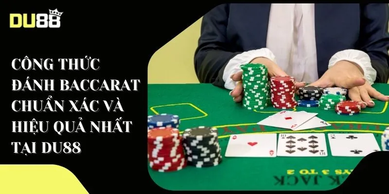 Công thức đánh Baccarat