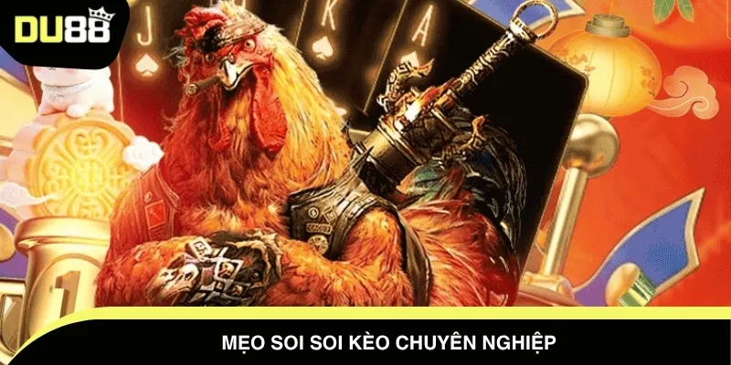 Mẹo soi soi kèo chuyên nghiệp