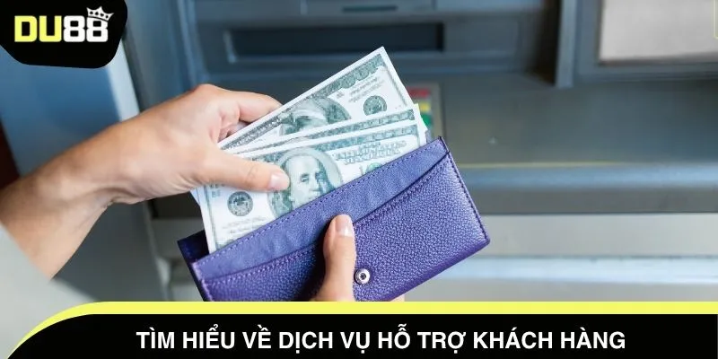 Tìm hiểu về dịch vụ hỗ trợ khách hàng